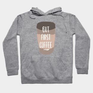 But first Coffee Hoodie